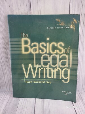 THE BASICS OF LEGAL WRITING (COURSEBOOK) By Mary Ray 