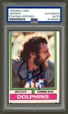 Jim Kiick Signed 1974 Topps Card #479 (PSA)  Inscribed "17-0" Miami Dolphins Aut