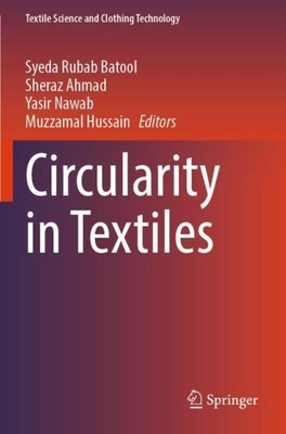 Circularity in Textiles Syeda Rubab Batool