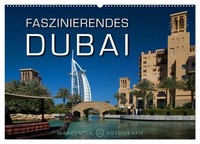 Faszinierendes Dubai (Wandkalender 2027 DIN A2 Quer), Calvendo Monatskalender