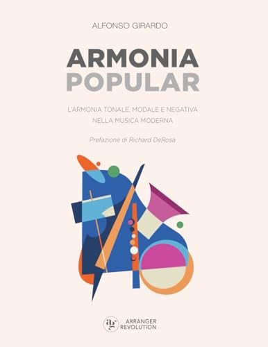 Armonia Popular: L'Armonia Tonale, Modale e Negativa nella Musica Moderna-Girard - Foto 1 di 2