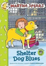 Martha Speaks: Shelter Dog Blues (Chapter Book) - Paperback - GOOD