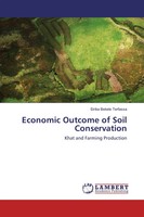 Sirika Bekele Terfassa | Economic Outcome Of Soil Conservation | Taschenbuch