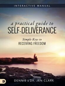 A Practical Guide to Self-Deliverance: Simple Keys ... | Buch | Zustand sehr gut