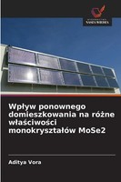 Aditya Vora | Wp¿Yw Ponownego Domieszkowania Na Ró¿Ne W¿A¿Ciwo¿Ci...