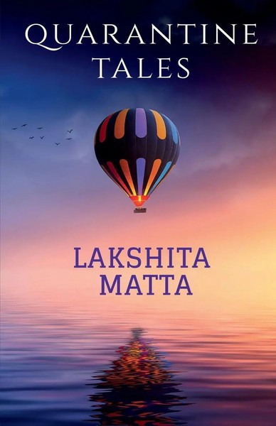 Lakshita Matta | Quarantine Tales | Taschenbuch | Englisch (2020) | Notion Press-image