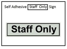 Silver Sign for Shop Business office STAFF ONLY Toilet Direction Self Adhesive 