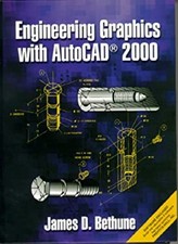 Engineering Graphics with AutoCAD 2000 Compact Disc James D. Beth