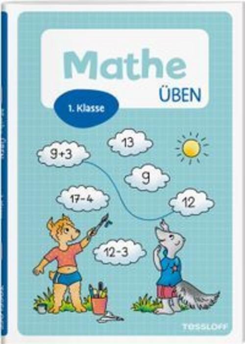 Mathe üben. 1. Klasse Julia Meyer