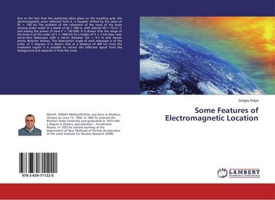 Some Features of Electromagnetic Location Sergey Dolya