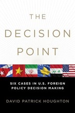 The Decision Point: Six Cases in U.S. Foreign...