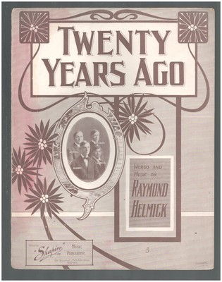 Twenty Years Ago 1910 Jewell Hedges Blondy & Hedges Vintage Sheet Music