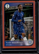 2024-25 Topps Merlin Chrome UEFA Tosin Adarabioyo Orange Refractor #/25 Chelsea