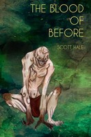 Scott Hale | The Blood Of Before | Taschenbuch | Englisch (2017) | Scott Hale