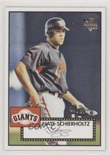 2007 Topps '52 Nate Schierholtz #18 4y4