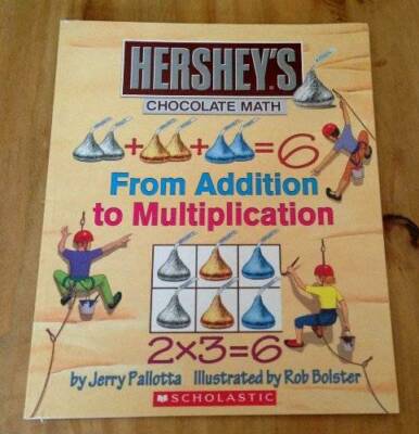 From Addition to Multiplication (Hershey's Chocolate Math) - Paperback - GOOD