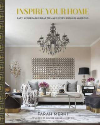 Inspire Your Home: Easy Affordable Ideas to Make Every Room Glamorous - GOOD