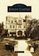 NEW Arcadia Publishing Joslyn Castle, NE 9781467107976 Images of America Trade P