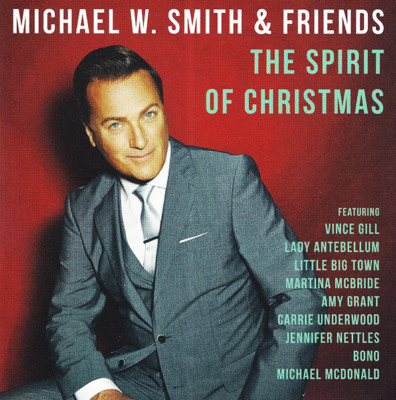 Michael W. Smith   The Spirit of Christmas CD 2014 Sparrow Records    NEW   