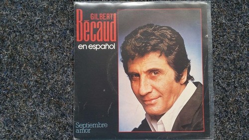7" Single Vinyl Gilbert Becaud - Septiembre amor SUNG IN SPANISH (Neil Diamond) - Foto 1 di 5