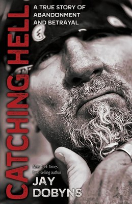 Jay Dobyns | Catching Hell | Taschenbuch | Englisch (2018) | FoFig