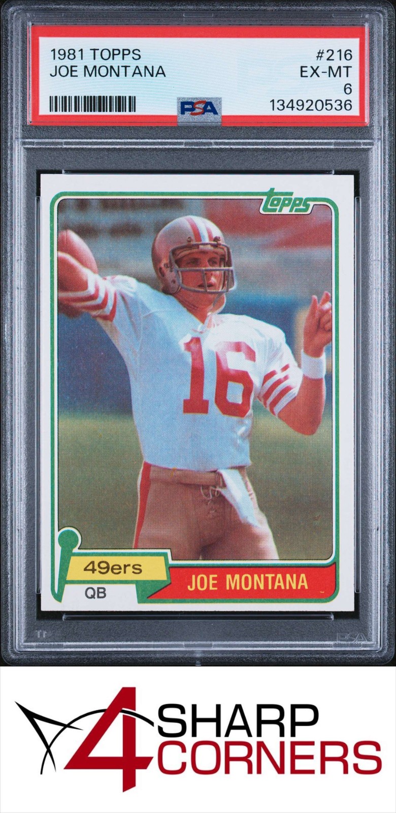 1981 TOPPS #216 JOE MONTANA RC 49ERS HOF PSA 6