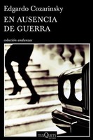 En Ausencia De Guerra (Volumen Independiente, Band 11) Edgardo Cozarinsky
