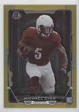 2015 Bowman Rookies Gold Rainbow Foil 37/399 Michael Dyer #30 e6p