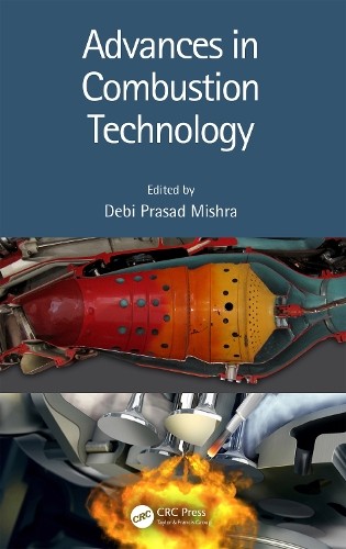 Advances in Combustion Technology by Debi Prasad Mishra - 9780367501563