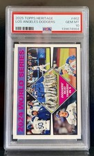2025 Topps Heritage Los Angeles Dodgers #462 World Series PSA 10 Gem Mint Pop 5!