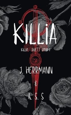 KILLia: KILLia - Duett Band 1 by J. Herrmann (German) Paperback Book