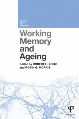 Working Memory and Ageing (Current Issues in Memory) by 