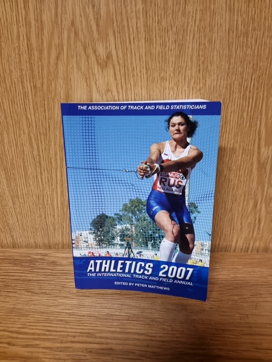 Athletics: the International Track and Field Annual: 2007 Peter Matthews...(E3)