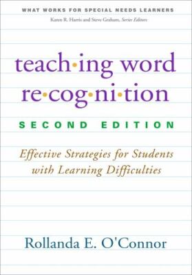 Teaching Word Recognition: Effective Strategies for Students with Learning Diff