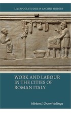 Liverpool Studies in Ancient History WORK AND LABOUR IN THE CITIESOF ROMAN ITALY