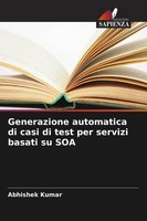 Abhishek Kumar | Generazione Automatica Di Casi Di Test Per Servizi Basati Su...