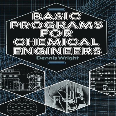 Basic Programs for Chemical Engineers D. Wright Paperback Springe