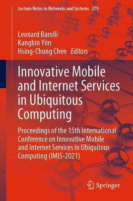 Innovative Mobile and Internet Services in Ubiquitous Computing Leonard Barolli