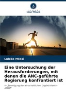 Eine Untersuchung Der Herausforderungen, Mit Denen Die Anc-GefüHrte Regierung...