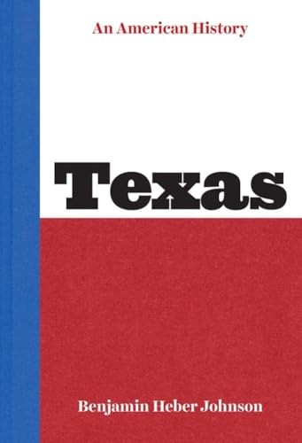 Texas : An American History Benjamin Heber Johnson - Image 6