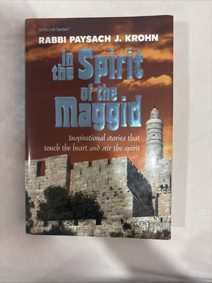 Rabbi Paysach J. Krohn in the Spirit of the Maggid