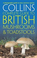 Barry Hughes - Collins Complete British Mushrooms And Toadstools The - G245Z