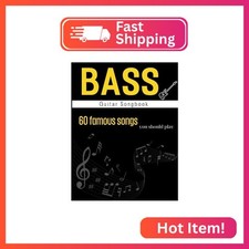 Bass Guitar Songbook: 60 Famous Songs You Should Play Easy Bass Tab 