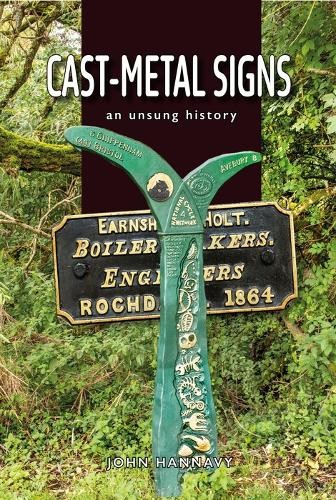 Cast Metal Signs by John Hannavy - 9781849956581