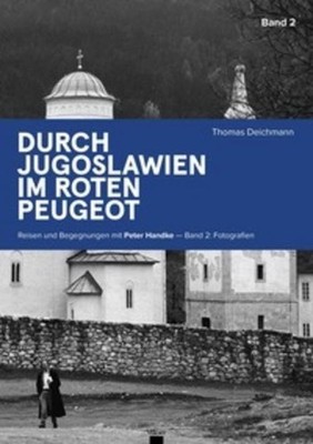 Thomas Deichmann Durch Jugoslawien im roten Peugeot Band 1+2