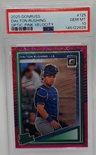 2025 Dalton Rushing Rated Prospect Pink Velocity /79 PSA 10 Los Angeles Dodgers