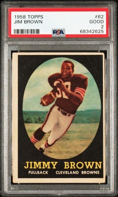 1958 TOPPS JIMMY (JIM) BROWN ROOKIE (RC)  #62  PSA 2 (NEW LABEL)