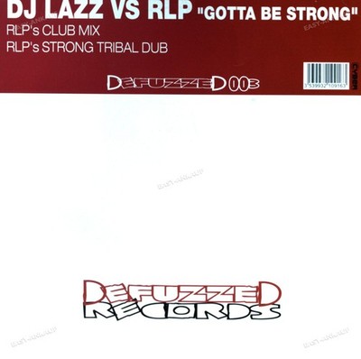 DJ Lazz vs. RLP - Gotta Be Strong Maxi (VG) .