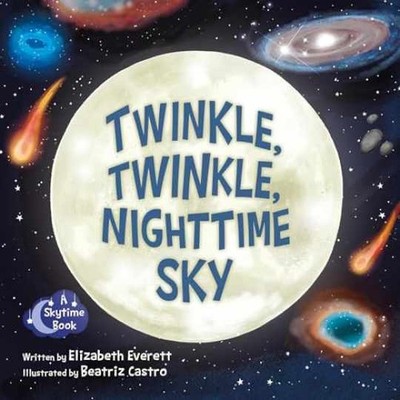 Twinkle, Twinkle, Nighttime Sky - Board book, by Everett Elizabeth - Very Good
