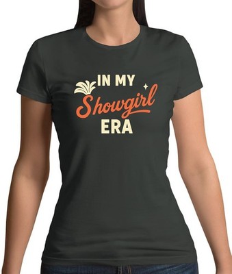 In My Showgirl Era - Damen T-Shirt - Tour Musik Taylor Pop Gig Life Love